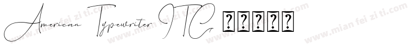 American Typewriter ITC字体转换